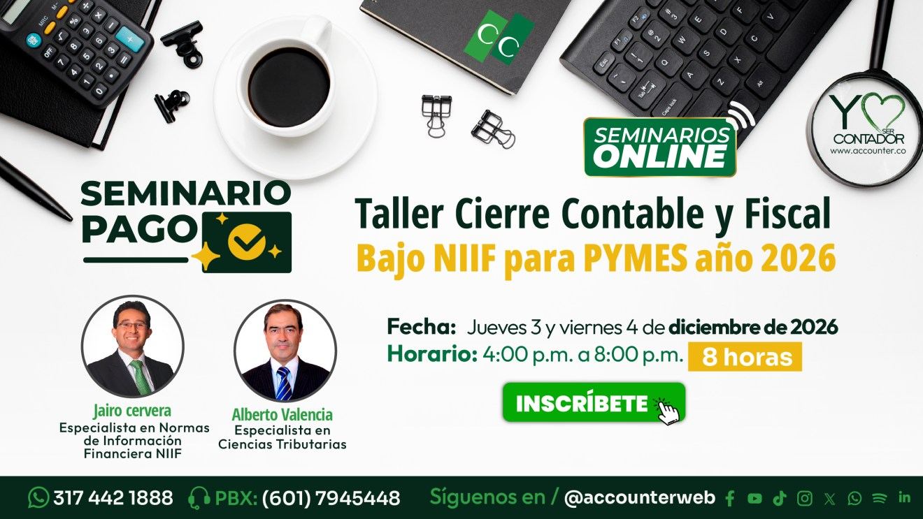 Taller: Cierre contable y fiscal bajo NIIF para Pymes 2026